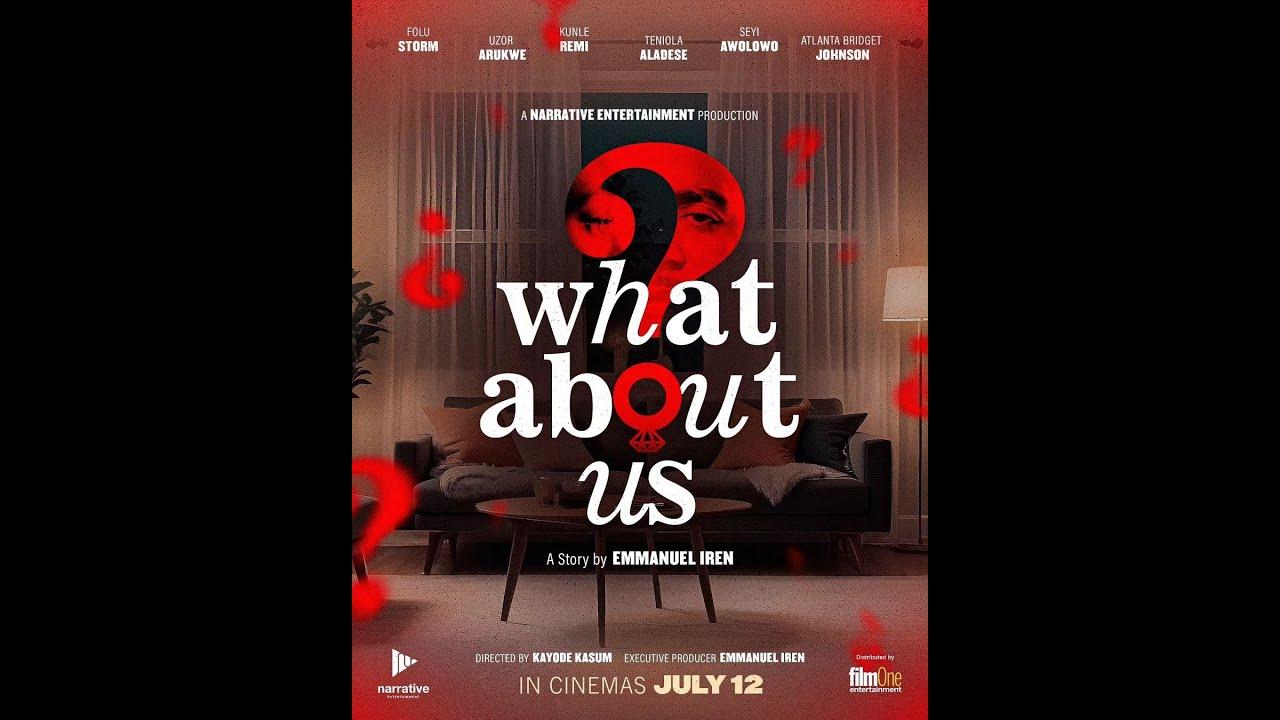 What About Us 2024 Trailer | Kunle Remi, Uzor Arukwe
