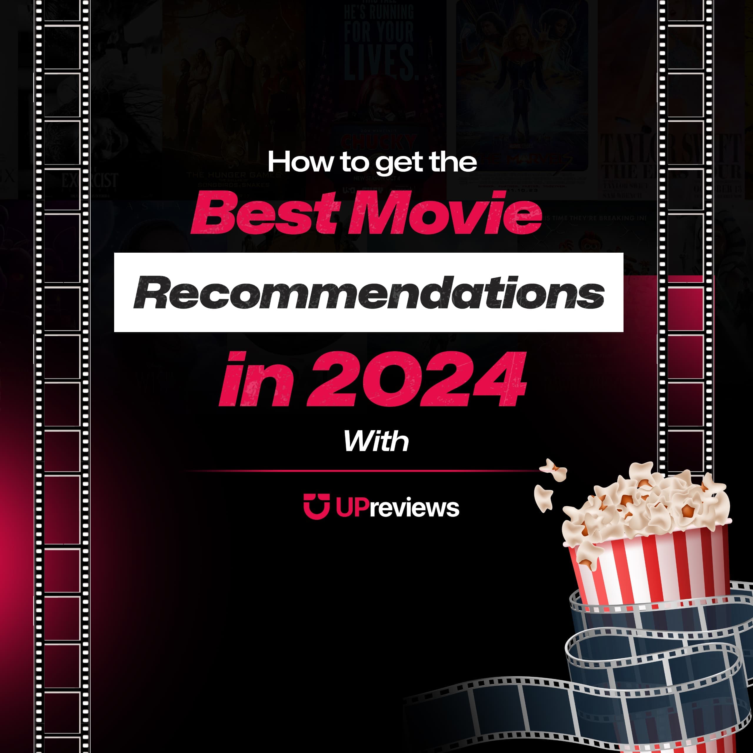 How to Get the Best Movie Recommendations in 2024 with UPreviews